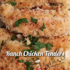 Tiny Little Chef Ranch Chicken Tenders